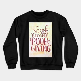 No One Has Become Poor By Giving Crewneck Sweatshirt